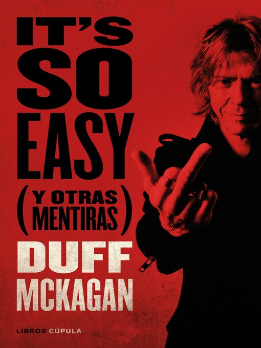 Title details for It's so Easy by Duff McKagan - Available